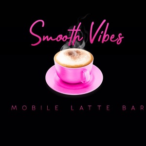 Smooth Vibes Mobile Latte Bar
