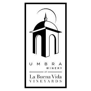 Umbra Winery at La Buena Vida Vineyards